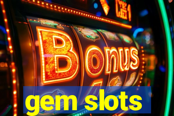 gem slots